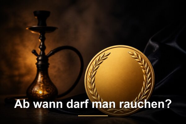 Ab wann darf man Shisha rauchen? Jugendschutz und Gesetzeslage in Deutschland - Ab wann darf man Shisha rauchen? | Smoking Bljad